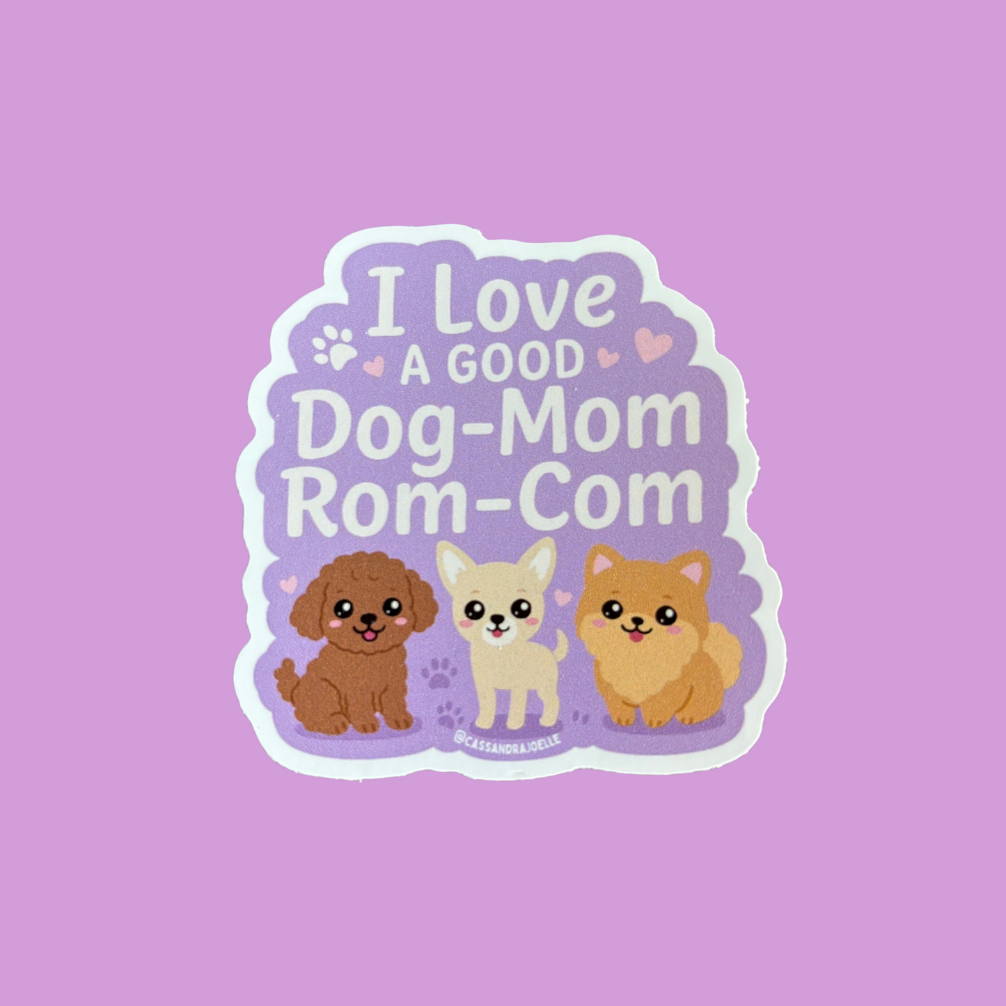 I Love A Good Dog-Mom Rom-Com 3” Sticker