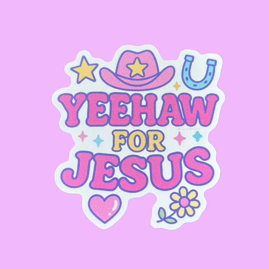 Yeehaw for Jesus 3" Waterproof Vinyl Sticker